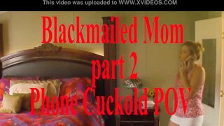 Son Blackmails Mom Pov Part 2